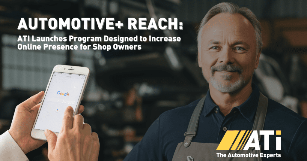 ATI Launches Automotive+ Reach, Program Designed to Increase Online Presence for Shop Owners